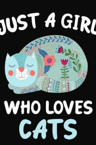 Cover of Just a Girl Who Loves Cats