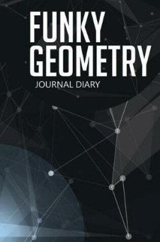 Cover of Funky Geometry Journal Diary