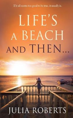 Book cover for Life's a Beach and Then...