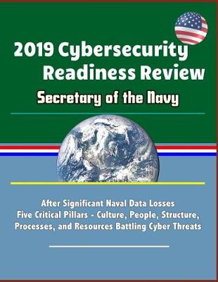 Book cover for 2019 Cybersecurity Readiness Review - Secretary of the Navy