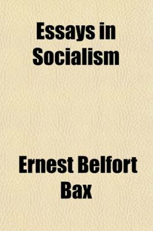 Cover of Essays in Socialism; New and Old