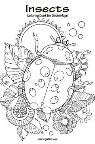 Cover of Insects Coloring Book for Grown-Ups 1