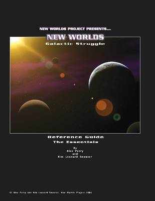 Book cover for New Worlds Galactic Struggle: New Worlds Project Presents... Reference Guide The Essentials