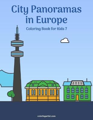 Book cover for City Panoramas in Europe Coloring Book for Kids 7