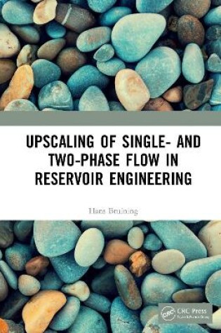 Cover of Upscaling of Single- and Two-Phase Flow in Reservoir Engineering