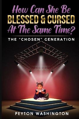 Book cover for How Can She Be BLESSED & CURSED At the Same Time?