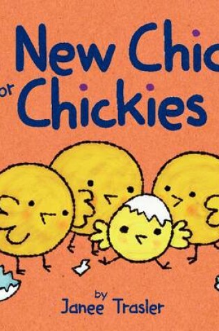 Cover of A New Chick for Chickies