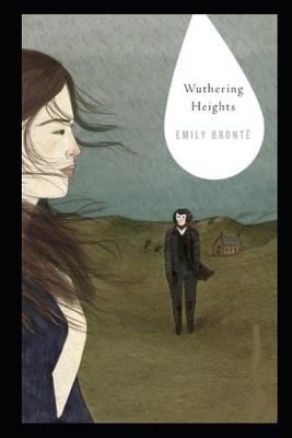 Book cover for Wuthering Heights By Emily Brontë The New Fully Annotated Edition