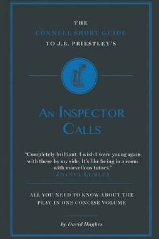 Cover of The Connell Short Guide To J.B. Priestley's An Inspector Calls