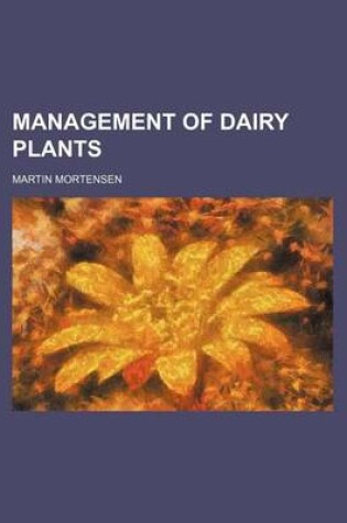 Cover of Management of Dairy Plants