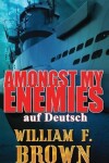 Book cover for Amongst My Enemies, auf Deutsch