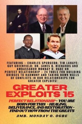 Cover of Greater Exploits - 15 You are Born for This - Healing, Deliverance and Restoration - Equipping Serie