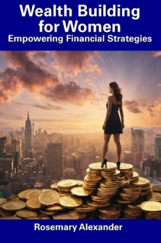 Cover of Wealth Building for Women