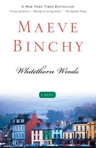 Whitethorn Woods by Maeve Binchy