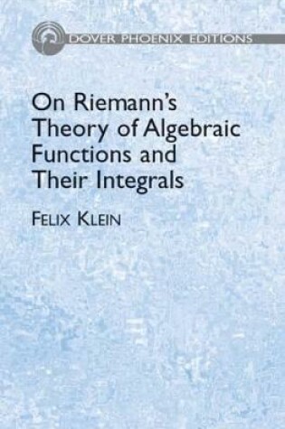 Cover of On Riemann's Theory of Algebraic Functions and Their Integrals