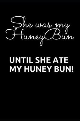 Book cover for She Was My Honey Bun