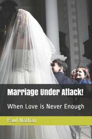 Cover of Marriage Under Attack!