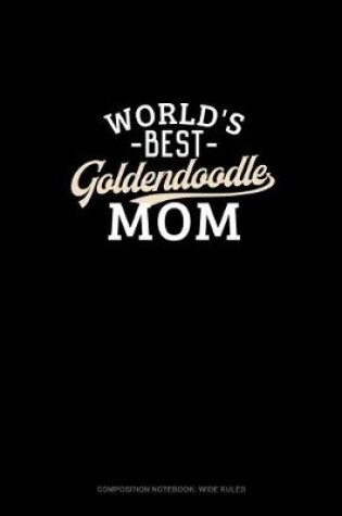 Cover of World's Best Goldendoodle Mom