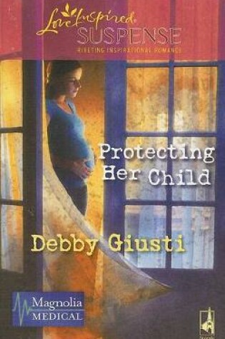 Cover of Protecting Her Child