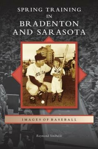 Cover of Spring Training in Bradenton and Sarasota