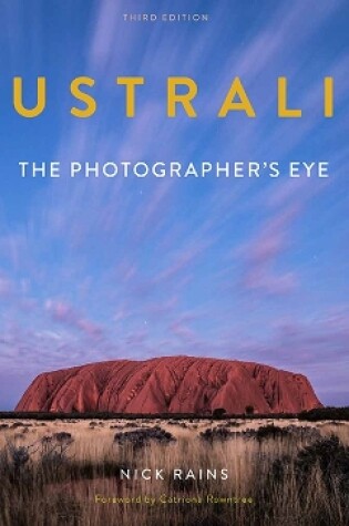 Cover of Australia The Photographer's Eye 3rd Edition