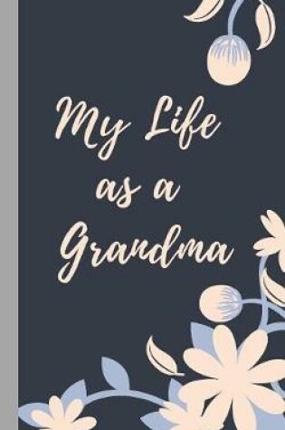 Cover of My Life as a Grandma