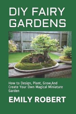 Cover of DIY Fairy Gardens