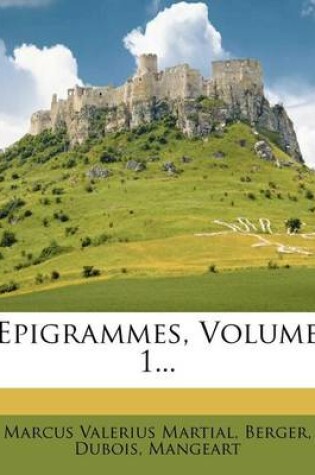 Cover of Epigrammes, Volume 1...