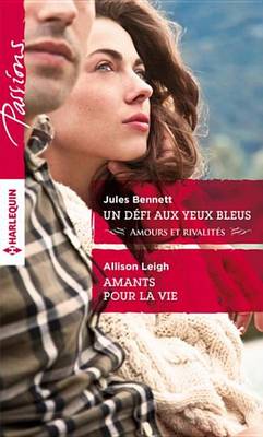 Book cover for Un Defi Aux Yeux Bleus - Amants Pour La Vie