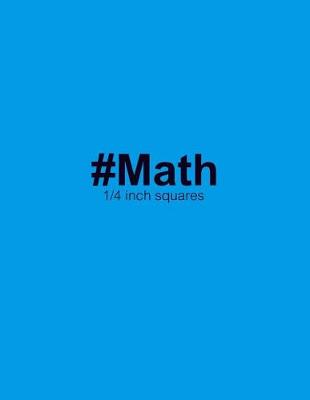 Book cover for #Math 1/4 Inch Squares