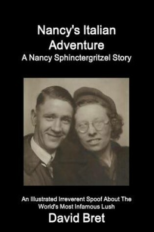 Cover of Nancy's Italian Adventure: A Nancy Sphinctergritzel Story