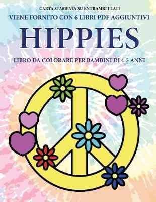 Book cover for Libro da colorare per bambini di 4-5 anni (Hippies)