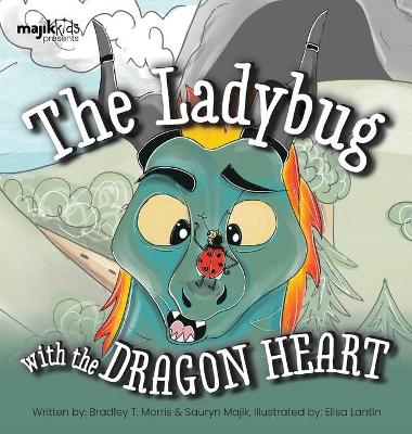 Book cover for The Ladybug With The Dragon Heart