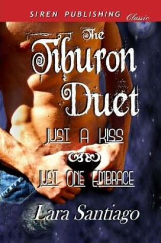 Cover of The Tiburon Duet [Just a Kiss
