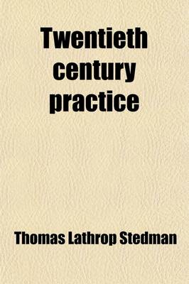 Book cover for Twentieth Century Practice Volume 11; An International Encyclopedia of Modern Medical Science