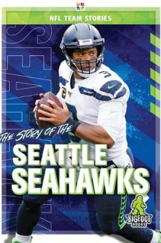 Cover of The Story of the Seattle Seahawks