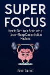 Book cover for Super Focus