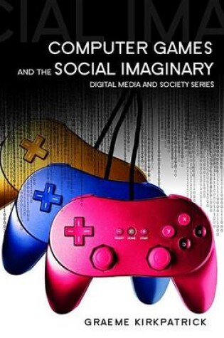 Cover of Computer Games and the Social Imaginary