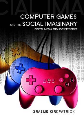 Book cover for Computer Games and the Social Imaginary