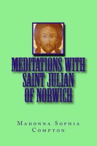 Cover of Meditations with Saint Julian of Norwich