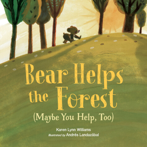 Book cover for Bear Helps the Forest (Maybe You Help, Too)