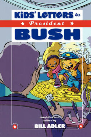 Cover of Kids' Letters to President Bush