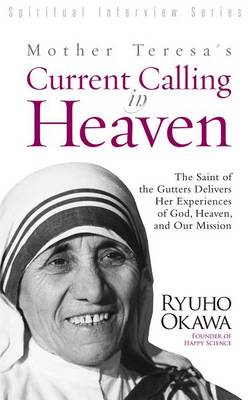 Book cover for Mother Teresa's Current Calling in Heaven
