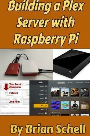 Cover of Building a Plex Server with Raspberry Pi