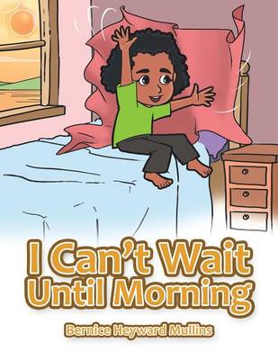 Book cover for I Can't Wait Until Morning