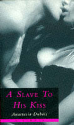 Cover of A Slave to His Kiss