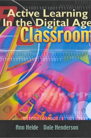 Cover of Active Learning in the Digital Age Classroom