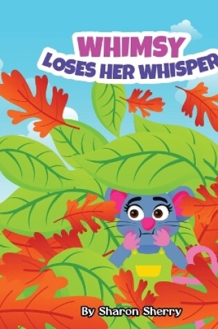 Cover of Whimsy Loses Her Whisper