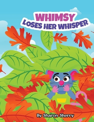 Cover of Whimsy Loses Her Whisper