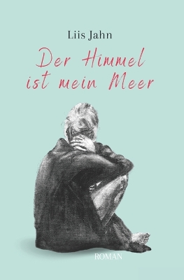 Cover of Der Himmel ist mein Meer